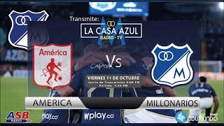 AMÉRICA VS MILLONARIOS  FECHA 5  TRANSMISIÓN RADIAL CASA AZUL 1040 AM COLMUNDO [upl. by Vonny]