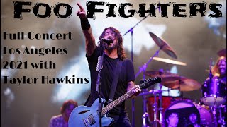 🎸 Foo Fighters Live FULL CONCERT 4K An Unforgettable Night in Los Angeles with Taylor Hawkins 🌟 [upl. by Yrogiarc]