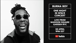 Burna Boy Presents One Night in Space  Live from Madison Square Garden [upl. by Hermia]