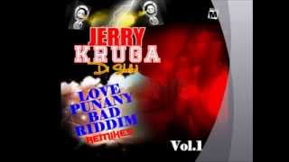 JERRY KRUGA LOVE PUNANY BAD REMIXES vol 1 [upl. by Sherborn]