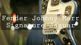 Fender Johnny Marr Jaguar [upl. by Dosi771]