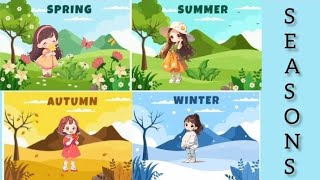 Season Song Video for Children  Preschool Kindergarten Learn 4 Seasons of the Year [upl. by Aivilys]