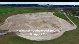 Hochwasserrückhaltebecken Urlau 2018 [upl. by Yntrok]