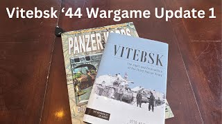 Vitebsk 44 Wargame Update 1 [upl. by Chucho]