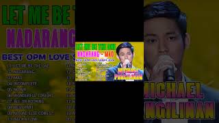 Let Me Be The One Nadarang Mad  Michael Pangilinan Cover 2024 💖 Best OPM Love Songs 2024 [upl. by Haila672]