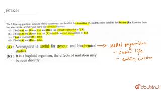 Neurospora is useful for genetic and biochemical studies It is a haploid organism the effects of [upl. by Yraillih]