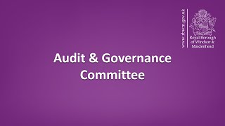 RBWM Audit amp Governance Committee  4 June 2024 [upl. by Annairol]