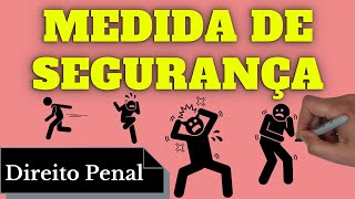 Medida de Segurança Direito Penal Resumo Completo [upl. by Sabrina555]