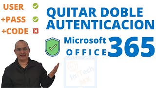 Quitar doble autenticación en Portal Microsoft Office 365 [upl. by Eesdnyl]