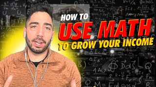 Using MATH To Grow Your Income [upl. by Dosia253]