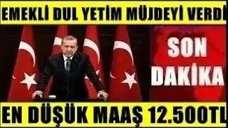 DUL YETİM EN DÜŞÜK EMEKLİ Engelli Maaş 12500Tl Ssk Bağkur 4A 4B 4C ne kadar sondakika [upl. by Eryt864]