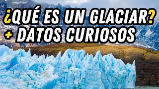 ¿Qué son los Glaciares ¿Para qué sirven [upl. by Ebonee]