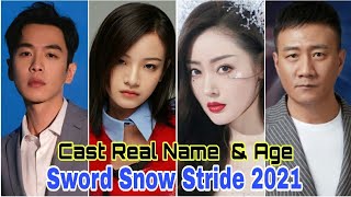 Sword Snow Stride Chinese Drama Cast Real Name amp Ages  By Top Lifestyle [upl. by Roche]