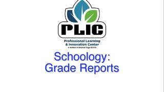 Schoology Grade Reports [upl. by Assirrec]