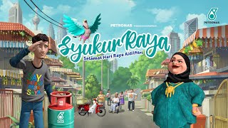 PETRONAS Raya 2021 Syukur Raya [upl. by Perron]