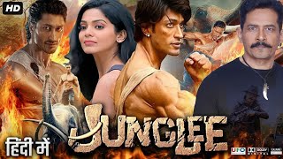 Junglee Full Movie  Vidyut Jammwal  Asha Bhat  Pooja Sawant  Atul Kulkarni  Review amp Facts HD [upl. by Kelly]