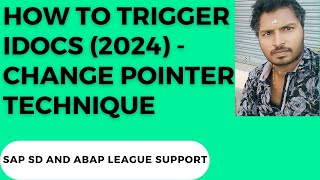 How to trigger IDOCs 2024  Change pointer technique [upl. by Arand257]