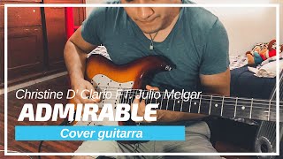 Admirable Chrisrine D’ Clario FT Julio Melgar  guitar Cover [upl. by Suertemed]