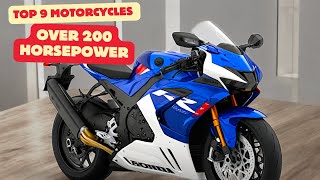 9 Motorcycles With Over 200 Horsepower [upl. by Nylesaj]