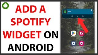 How to Add a Spotify Widget on Android QUICK GUIDE [upl. by Wurst]