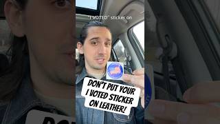 Don’t Put Your “I VOTED” Sticker On Leather election vote leather [upl. by Alexandria922]