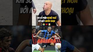 Adriano – Khi Số Phận Nghiệt Ngã Với Một Huyền Thoại 💔😥 football bongda [upl. by Whitney]