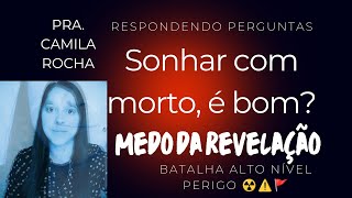 SIGNIFICADO SONHAR COM MORTO E O MEDO DA REVELAÇÃO Respondendo perguntas dos comentários [upl. by Wallford]