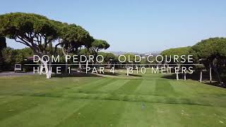 Dom Pedro  Old Course  Hole 1 [upl. by Nedmac]