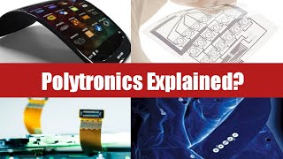 What is Polytronics Polymer Electronic Explained  Folding Phones Concept [upl. by Areid]