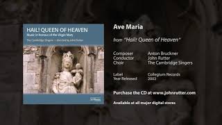 Ave Maria  Anton Bruckner John Rutter The Cambridge Singers [upl. by Braynard]