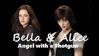 Alice and Bella  Angel with a Shotgun [upl. by Taggart525]