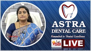 LIVE🔴 ASTRA DENTAL CARE  AV Apparao road Rajahmundry near Gail Office  VSB TV [upl. by Joice]