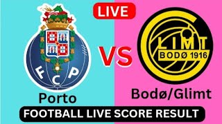 BodøGlimt vs FC Porto  Live fotballresultat resultat Dagens kamp 2024 [upl. by Naletak]