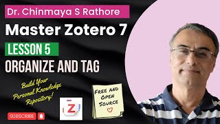 Lesson 5  Organize amp Tag  Zotero Masterclass  Zotero Reference Manager Master Zotero 7 [upl. by Getraer]