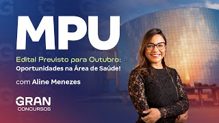 Concurso MPU  Edital Previsto para Outubro Oportunidades na Área de Saúde [upl. by Huxham]