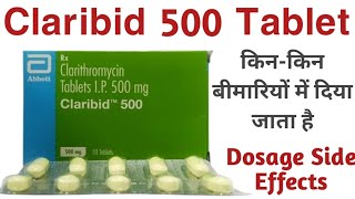 Claribid 500 Tablet Uses  Clarithromycin 500 mg Uses  Dosage And Side Effects [upl. by Notnirb]