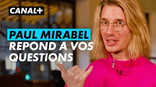 Paul Mirabel répond à vos questions  CANAL [upl. by Richella785]