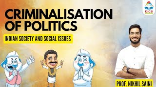 Criminalization of Politics I Polity and Governance I GS Paper 2 I Prof Nikhil Saini governance [upl. by Holmen]