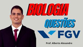 BIOLOGIA BANCA FGVQUESTÕES PARTE 01PROF ALBERTO ALEXANDRE [upl. by Acinoryt]