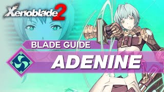 How To Use Adenine In Xenoblade 2 [upl. by Anirres745]