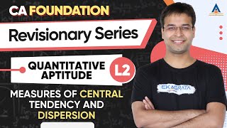 CA Foundation June24  Measures of Central Tendency and Dispersion  L2  CA Nishant Kumar [upl. by Ludwog516]