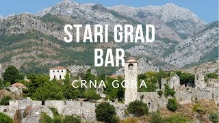 Putovanje kroz vrijeme Stari grad Bar Crna Gora [upl. by Edgerton]