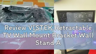 Review VISTEK Retractable TV Wall Mount Bracket Wall Stand Adjustable Mount Arm Fit for Plasma Flat [upl. by Inittirb]