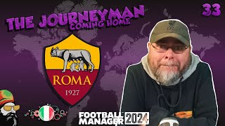 5 Games to Win the League  The FM24 Journeyman  C5 EP33  AS Roma  Italy [upl. by Aynekal]