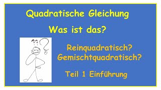 Quadratische Gleichung  was ist das Rein oder gemischtquadratisch  Einführung Teil 1 [upl. by Hildie887]