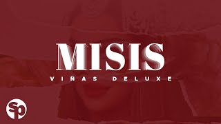 Viñas Deluxe  Misis Lyrics [upl. by Hamilah]