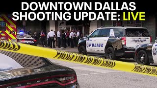 LIVE Downtown Dallas Shooting Police Update  FOX 4 Dallas [upl. by Wearing]