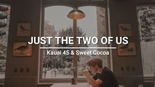 Bill Withers  Just The Two Of Us  Kauai 45 amp Sweet Cocoa cover [upl. by Glen496]