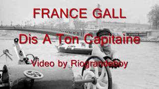 France Gall Dis a Ton Capitaine [upl. by Teiv]