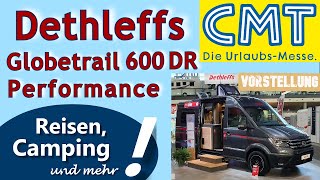 Dethleffs Globetrail 600 DR Performance auf Basis des VW Crafter  CMT 2024  Fahrzeugvorstellung [upl. by Aneer971]